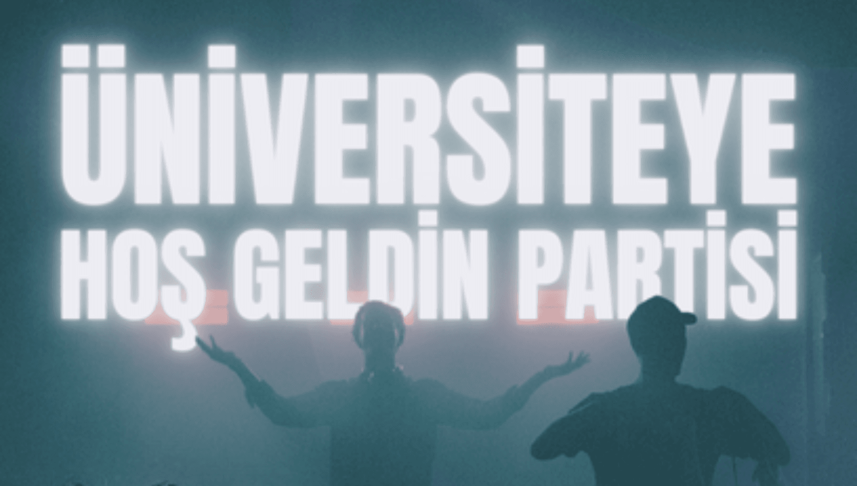 Üniversiteye Hoşgeldin