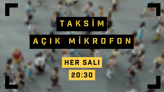 Taksim Açık Mikrofon - İnfiniti Sahne - İstanbul