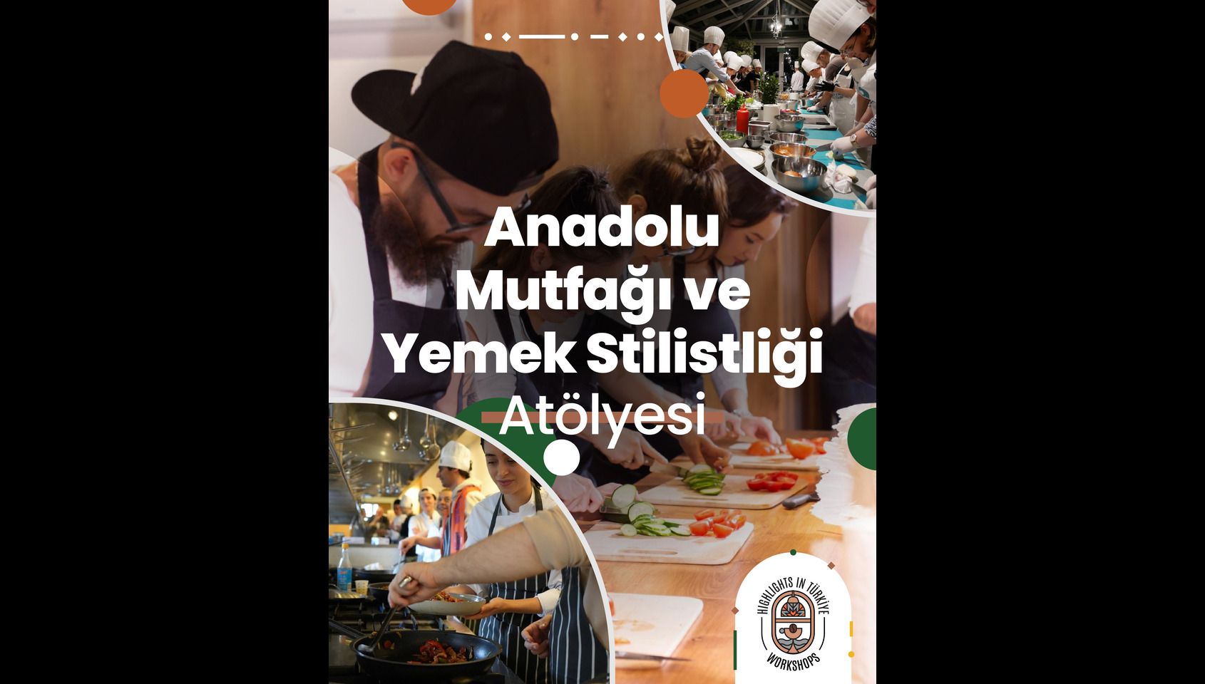 Anadolu Mutfağı ve Yemek Stilistliği Atölyesi-Ağustos Etkinlikleri