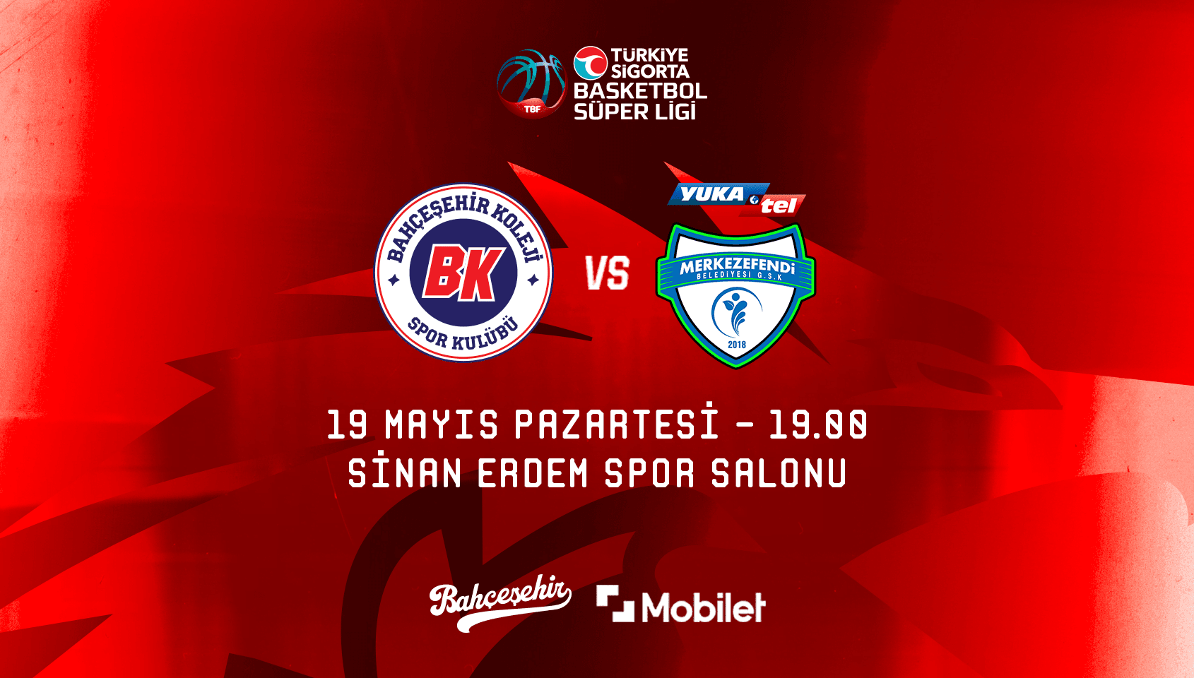 Bahçeşehir Koleji –  Yukatel Merkezefendi - Sinan Erdem Spor Salonu - İstanbul