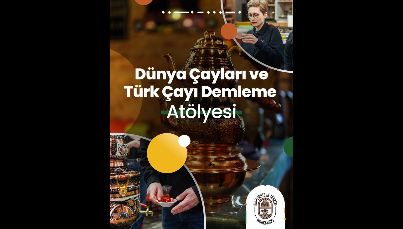 Dünya Çayları ve Türk Çayı Demleme Atölyesi-Ağustos Etkinlikleri