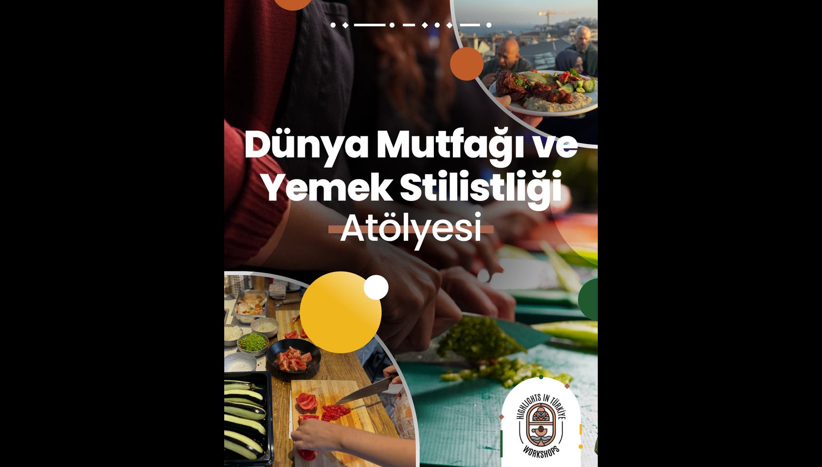 Dünya Mutfağı ve Yemek Stilistliği Atölyesi-Ağustos Etkinlikleri
