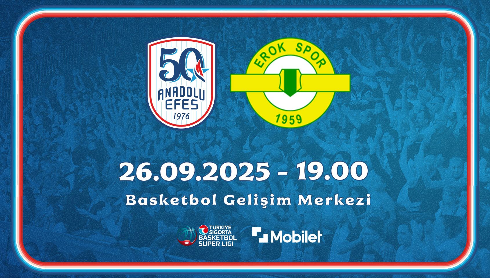 Anadolu Efes - Esenler Erokspor