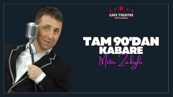 90'lar Kabaresi - Cafe Theatre Kartal İSTMarina - İstanbul