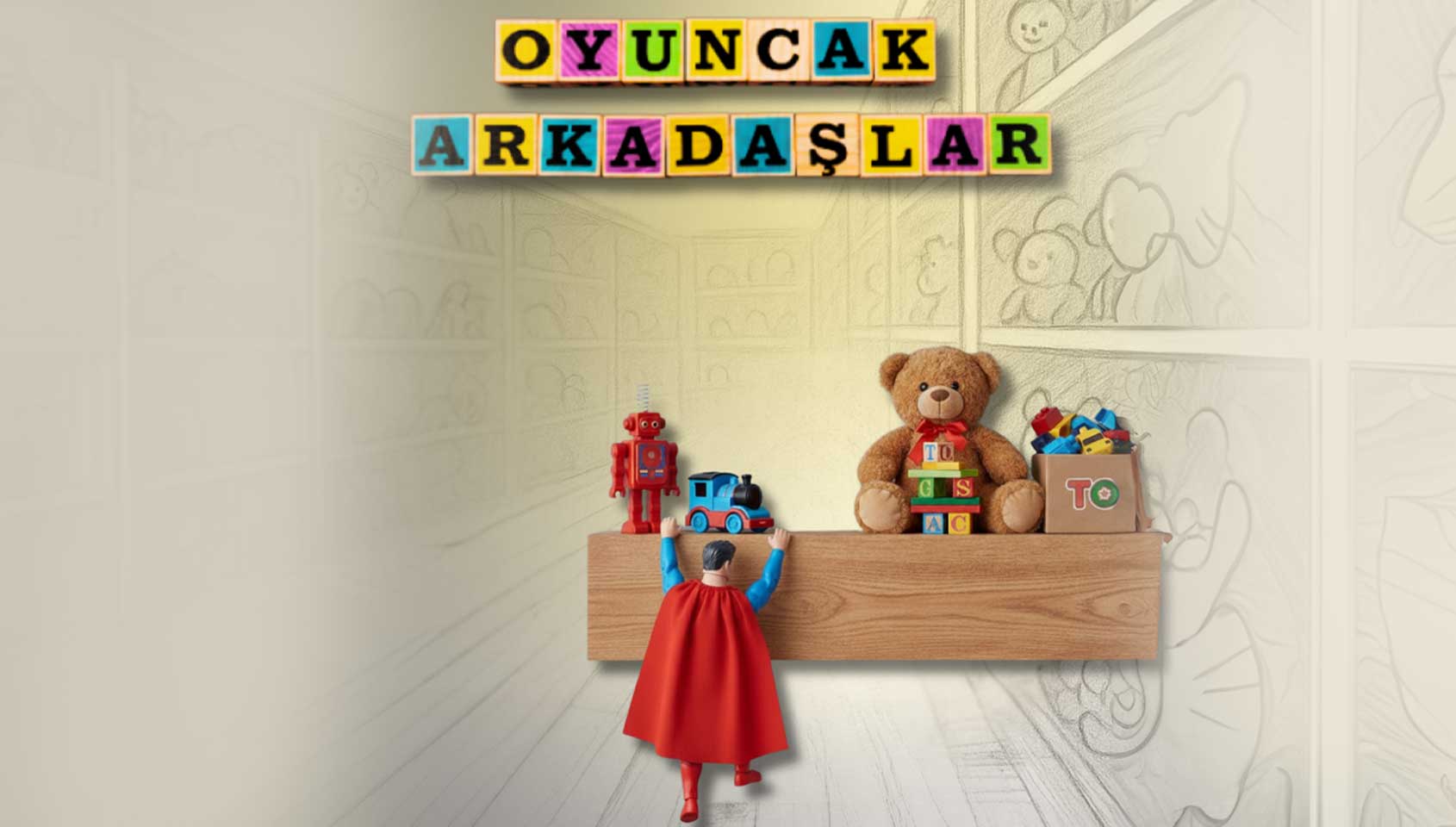 Oyuncak Arkadaşlarım