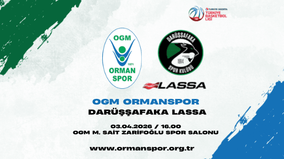 OGM Ormanspor - Darüşşafaka Lassa