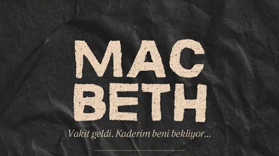 Macbeth - Mecidiyeköy Yeni Sahne - İstanbul