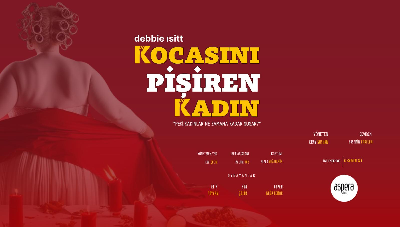 Kocasını Pişiren Kadın - Aspera Sahne - Bursa