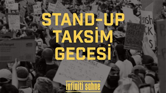 Stand Up Taksim Gecesi - İnfiniti Sahne - İstanbul