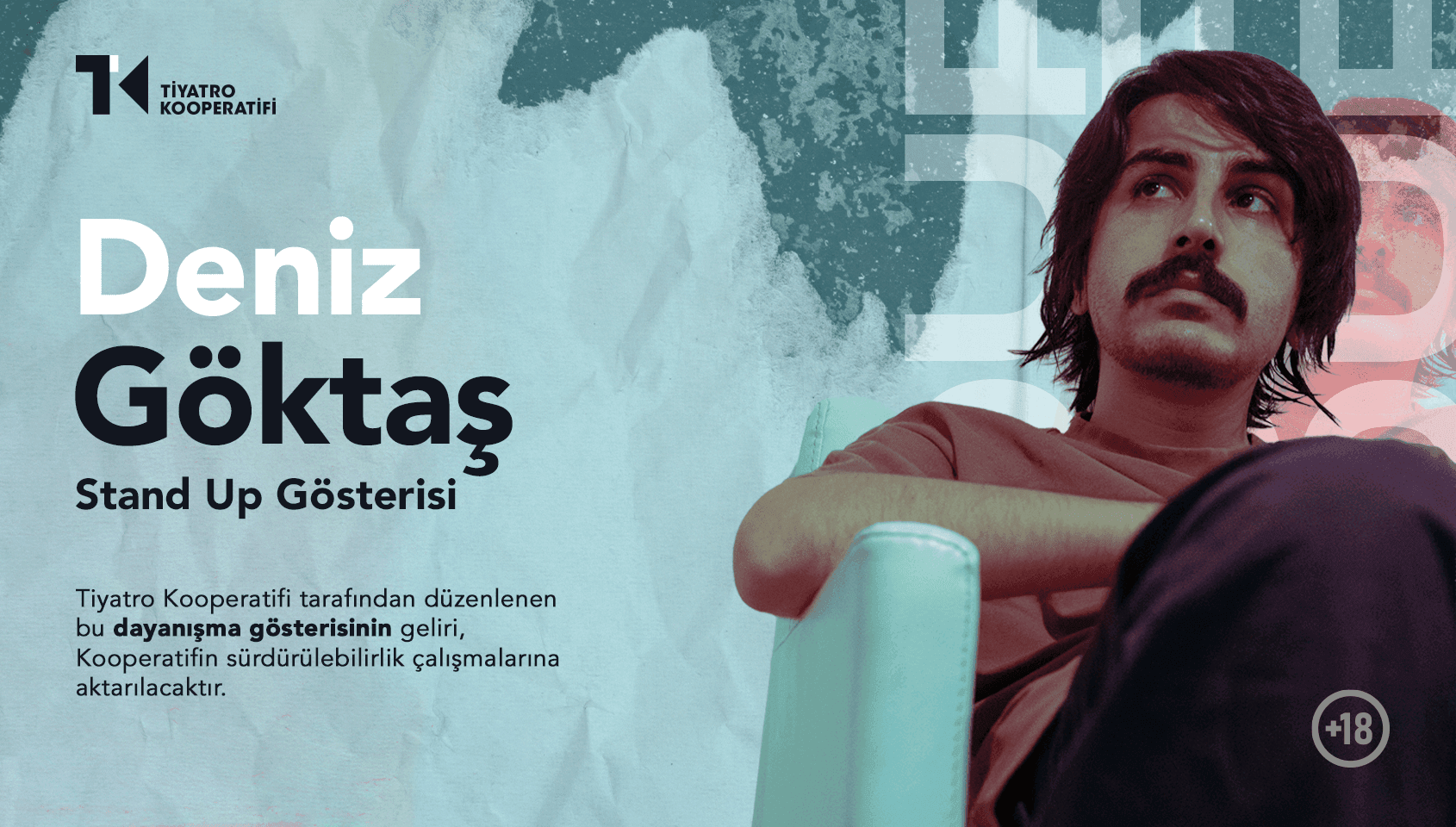 Deniz Göktaş Stand Up Gösterisi / Tiyatro Kooperatifi Dayanışma