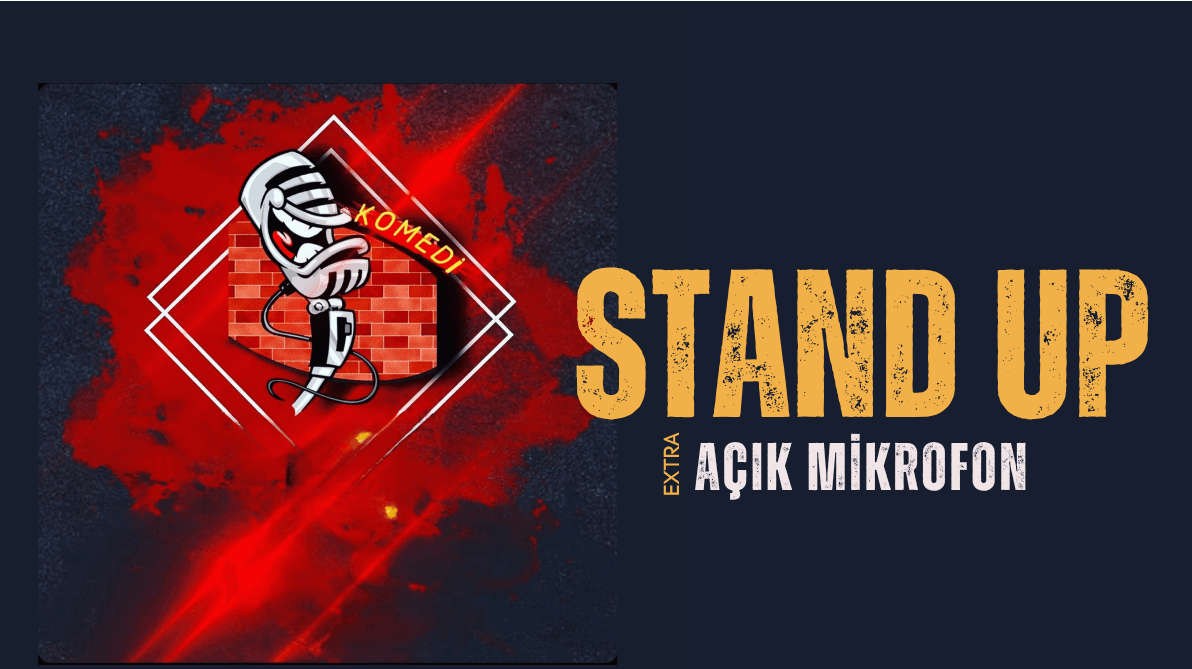 Beyoğlu Taksim Stand Up Açık Mikrofon Extra