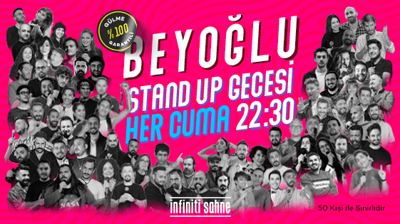 Beyoğlu Stand Up Gecesi Cuma - İnfiniti Sahne - İstanbul