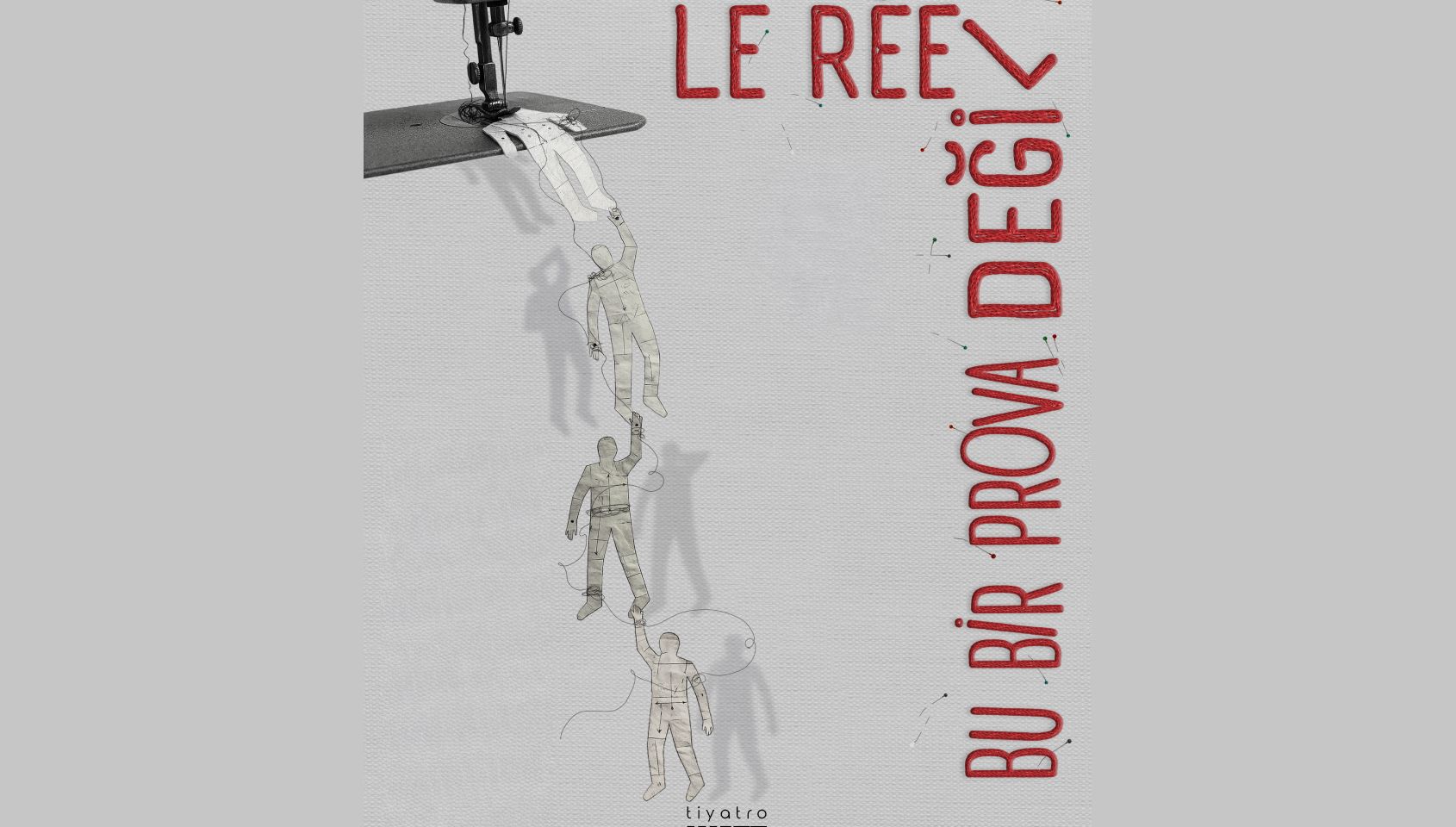 Bu Bir Prova Değil "Le Réel"
