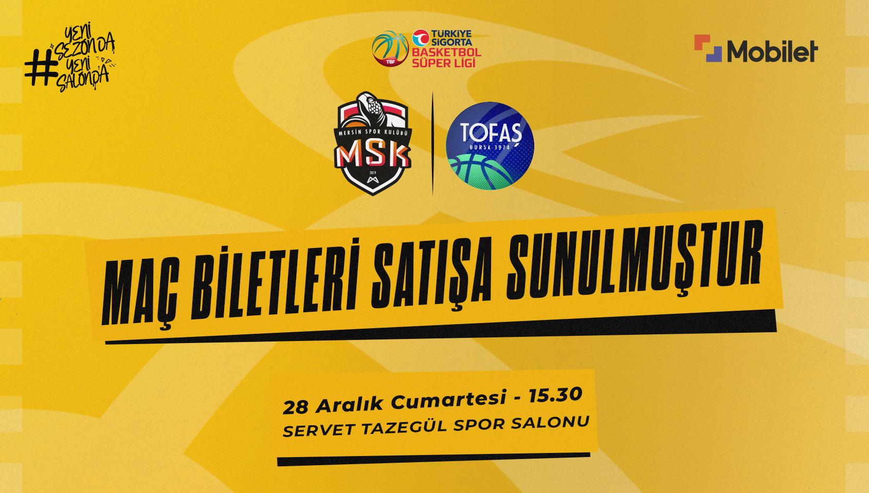 Mersin Spor Kulübü - Tofaş - Servet Tazegül Spor Salonu - Mersin