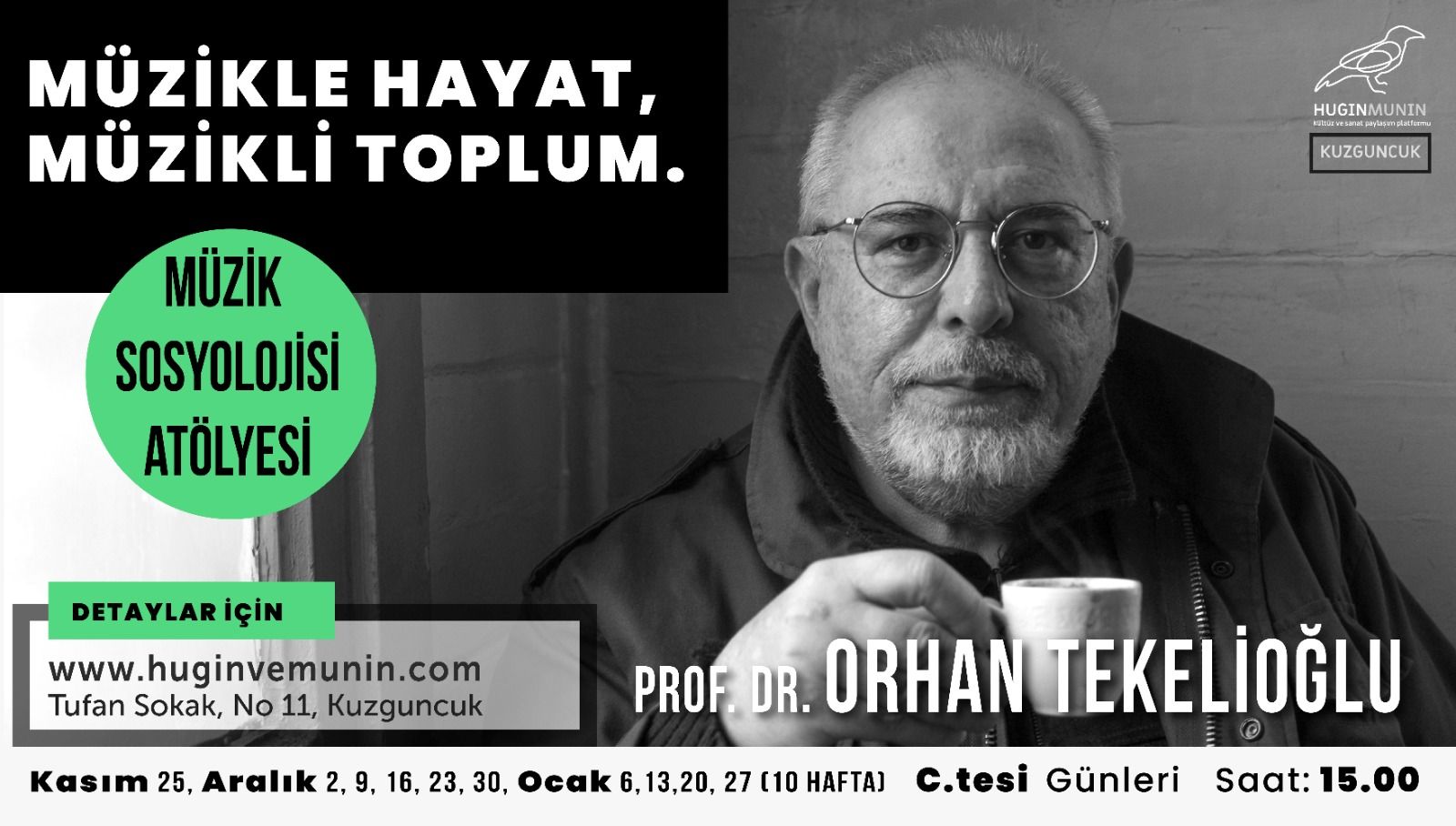 Prof.Dr.Orhan Tekelioğlu ile  Müzik Atolyesi - Huginvemunin Kültür ve Sanat Paylaşım Platformu - İstanbul