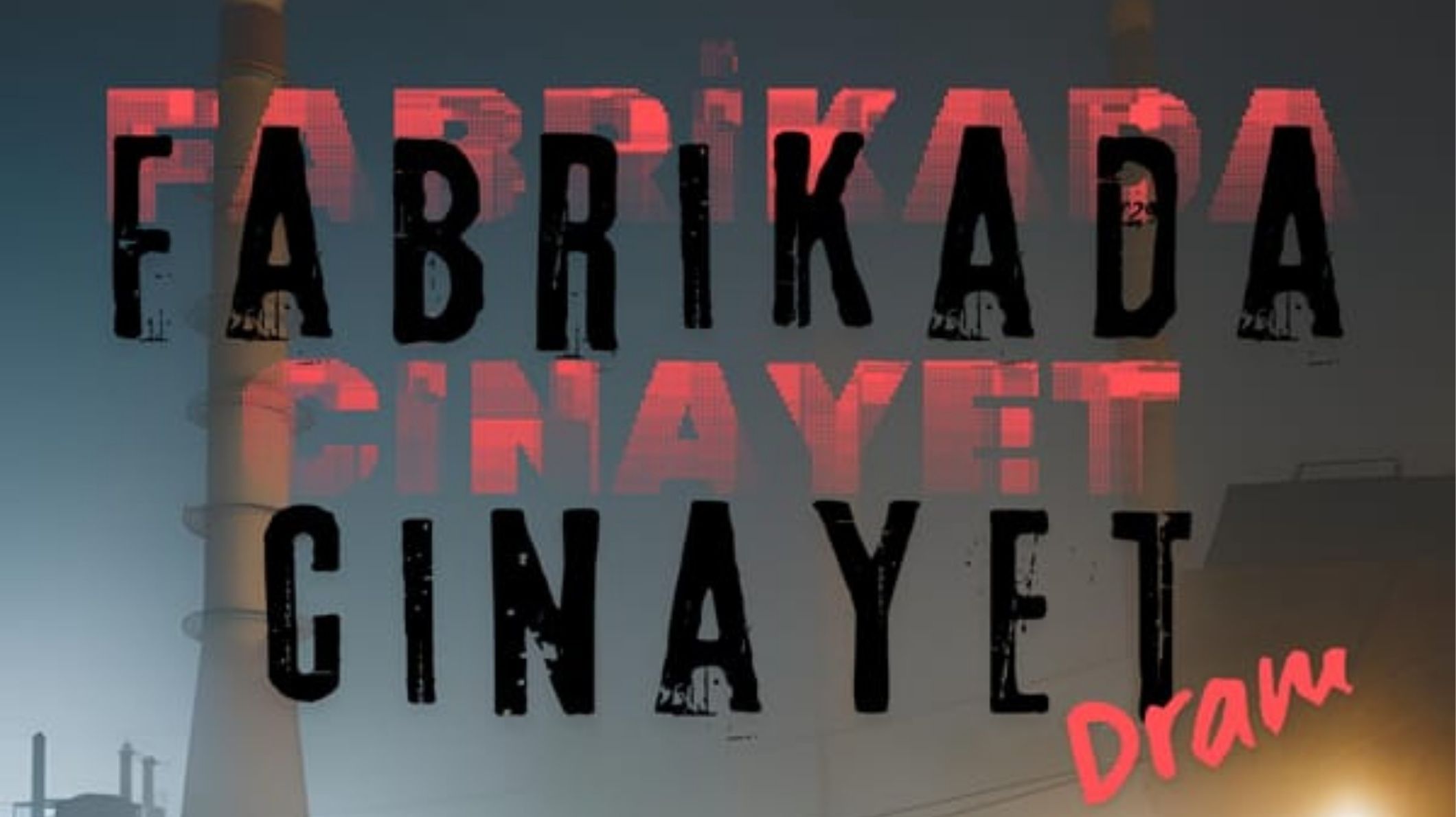 Fabrikada Cinayet - Şato Yazar Sahne - Ankara