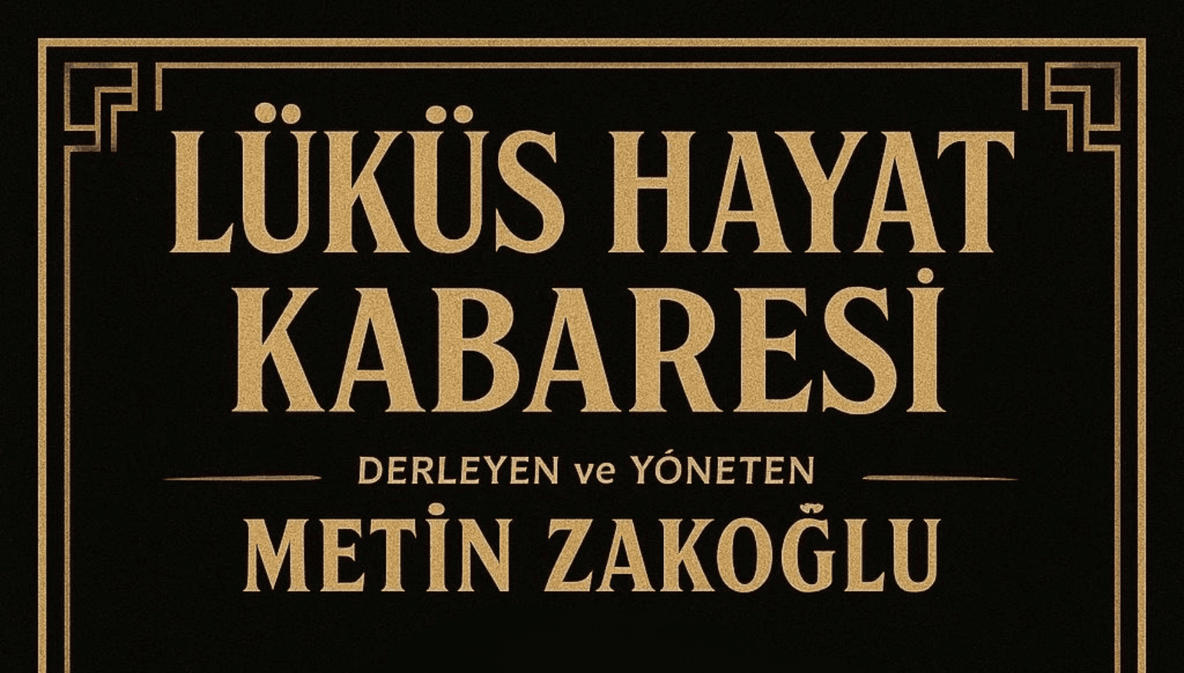 Lüküs Hayat Kabaresi