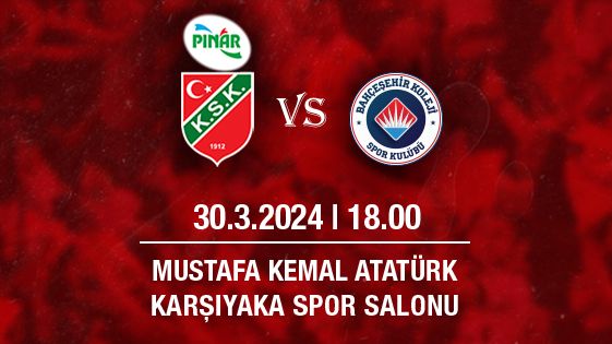 Pınar Karşıyaka - Bahçeşehir Koleji - Mustafa Kemal Atatürk Karşıyaka Spor Salonu - İzmir