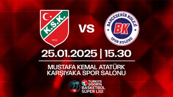 Karşıyaka - Bahçeşehir Koleji - Mustafa Kemal Atatürk Karşıyaka Spor Salonu - İzmir