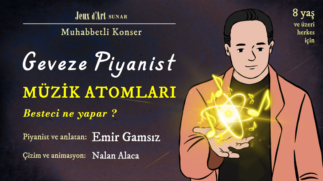 Geveze Piyanist: Müzik Atomları