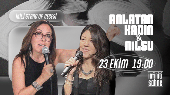 Stand Up Anlatan Kadın & Nilsu