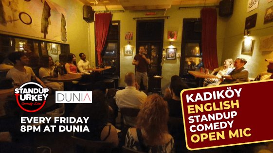 Kadıköy English Stand-up Comedy Open Mic -  Dunia Kadıköy - İstanbul