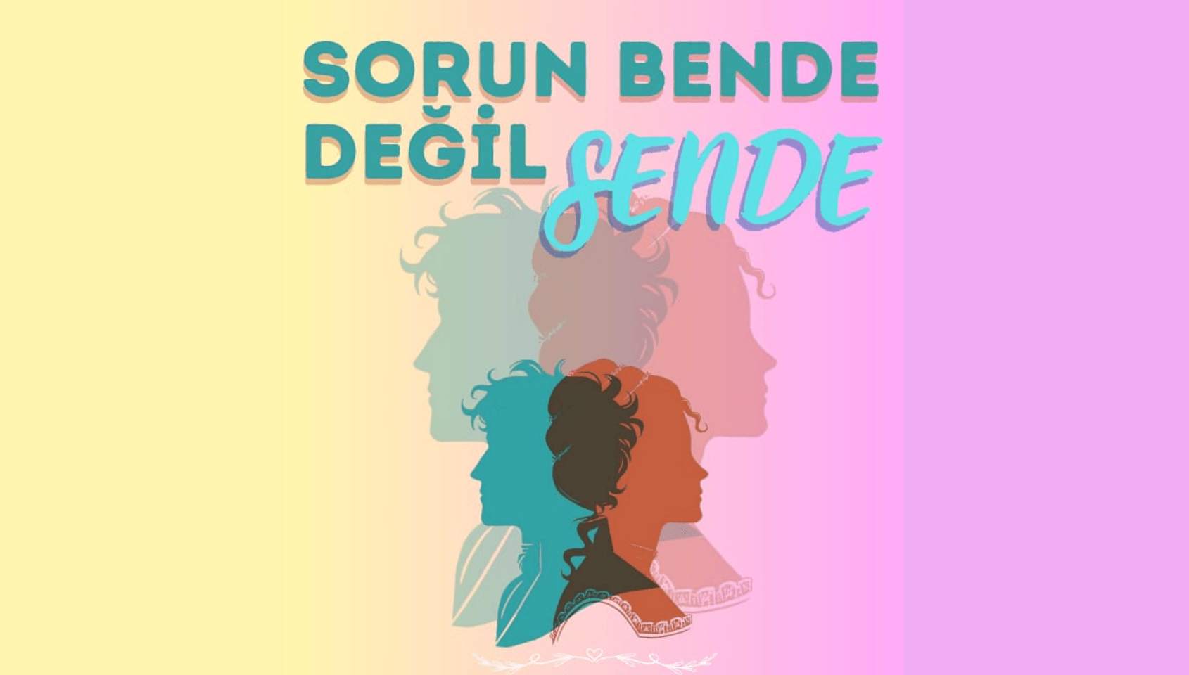 Sorun Sende Değil Bende