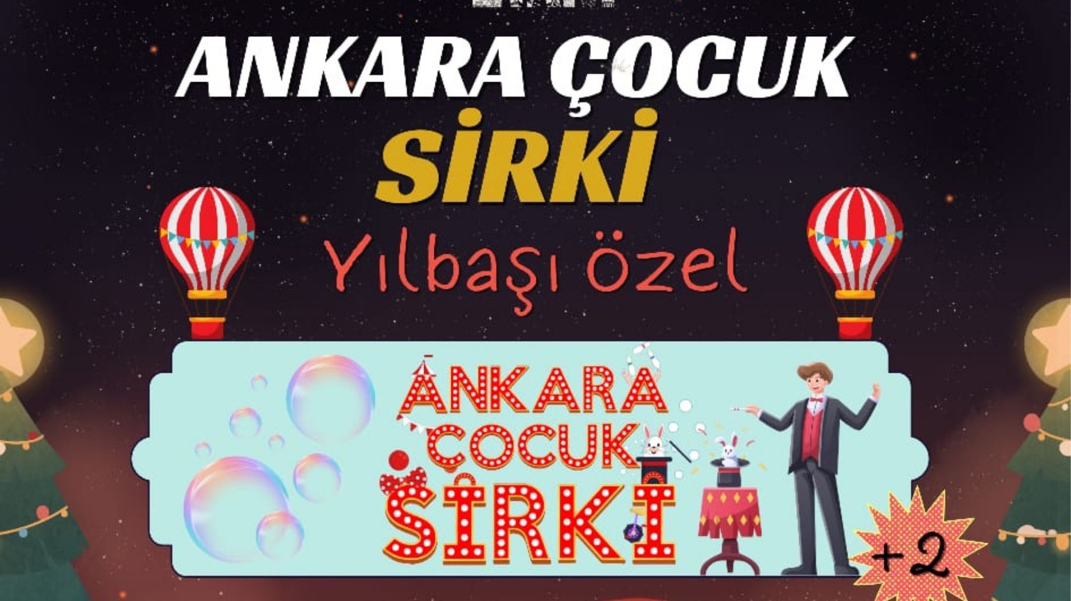 Ankara Çocuk Sirki Yılbaşı Özel - Şato Yazar Sahne - Ankara