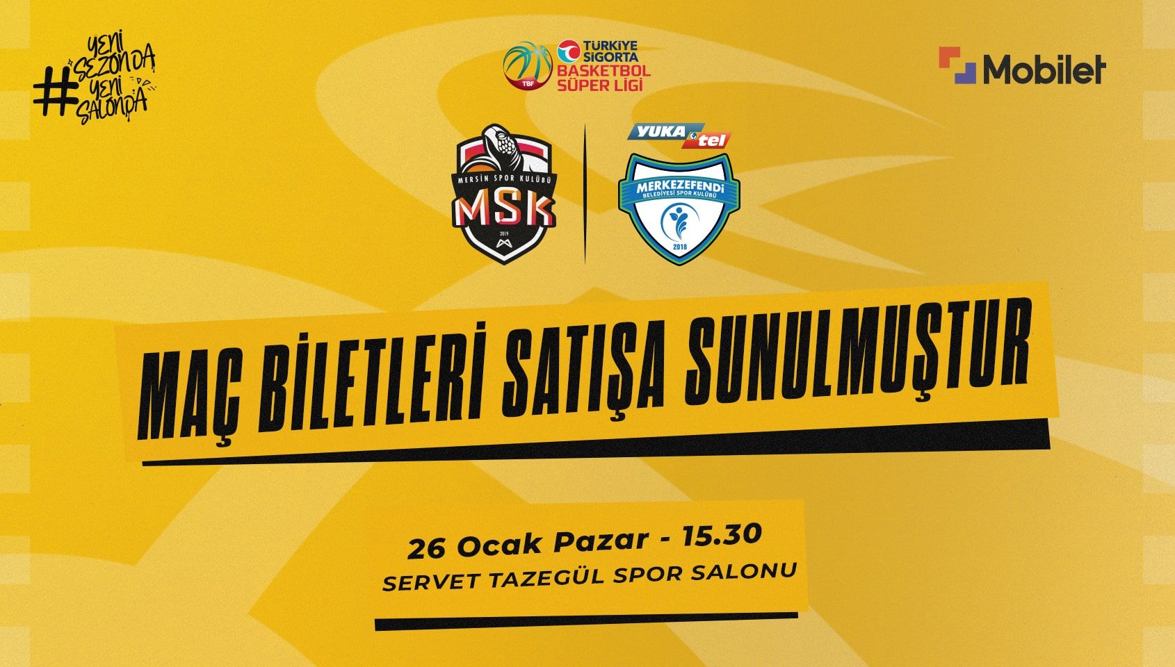 Mersin Spor Kulübü - Yukatel Merkezefendi - Servet Tazegül Spor Salonu - Mersin